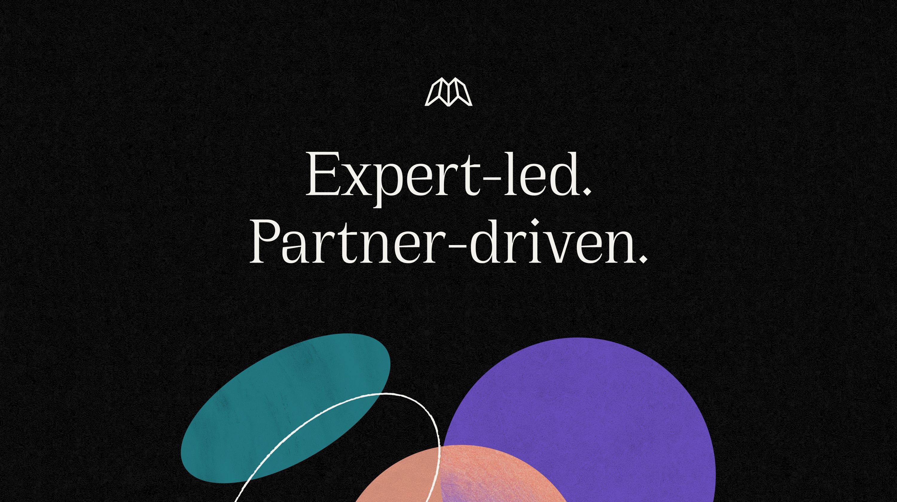 Text saying 'Expert-led. Partner-driven.' above colorful abstract shapes on a black background.