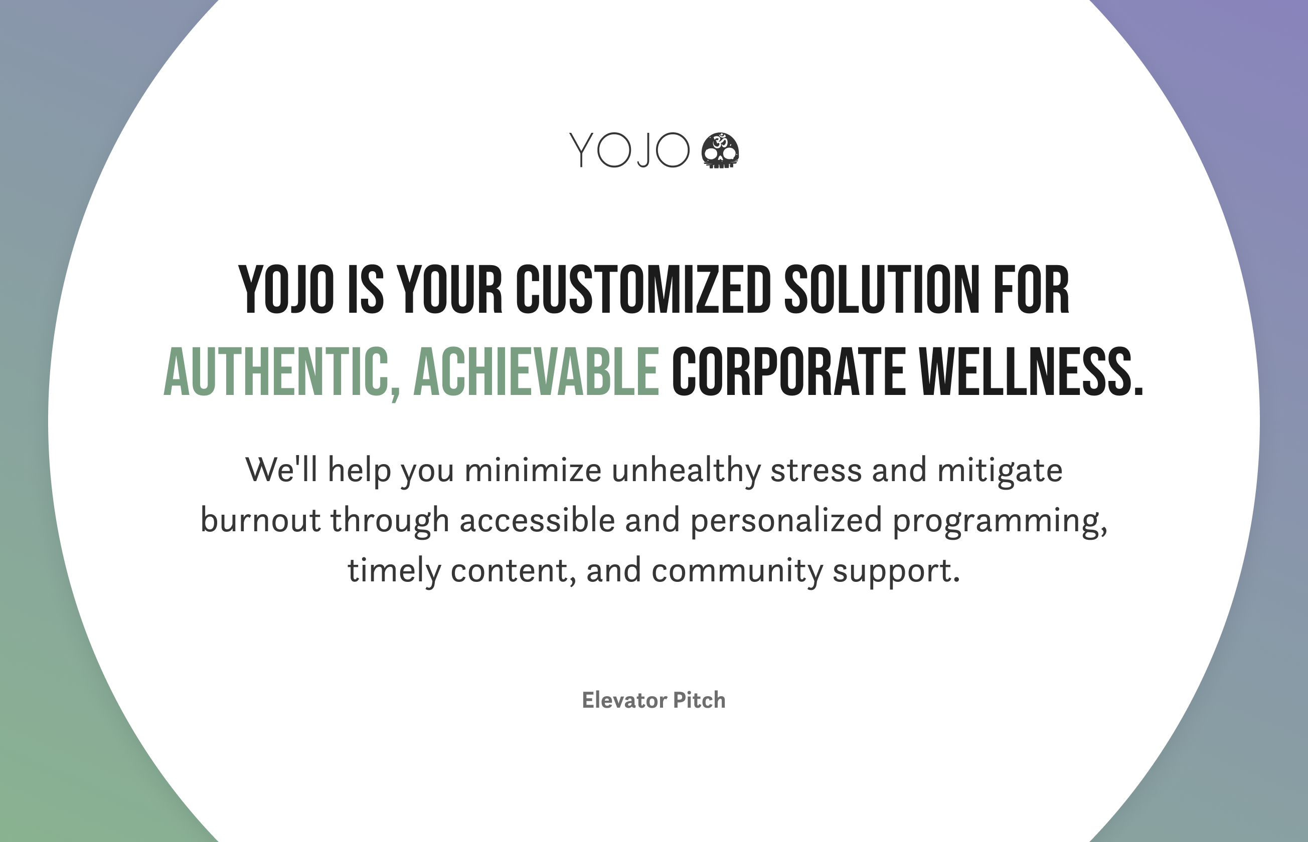 YoJo offers customized, authentic, achievable corporate wellness to reduce stress and burnout with support.