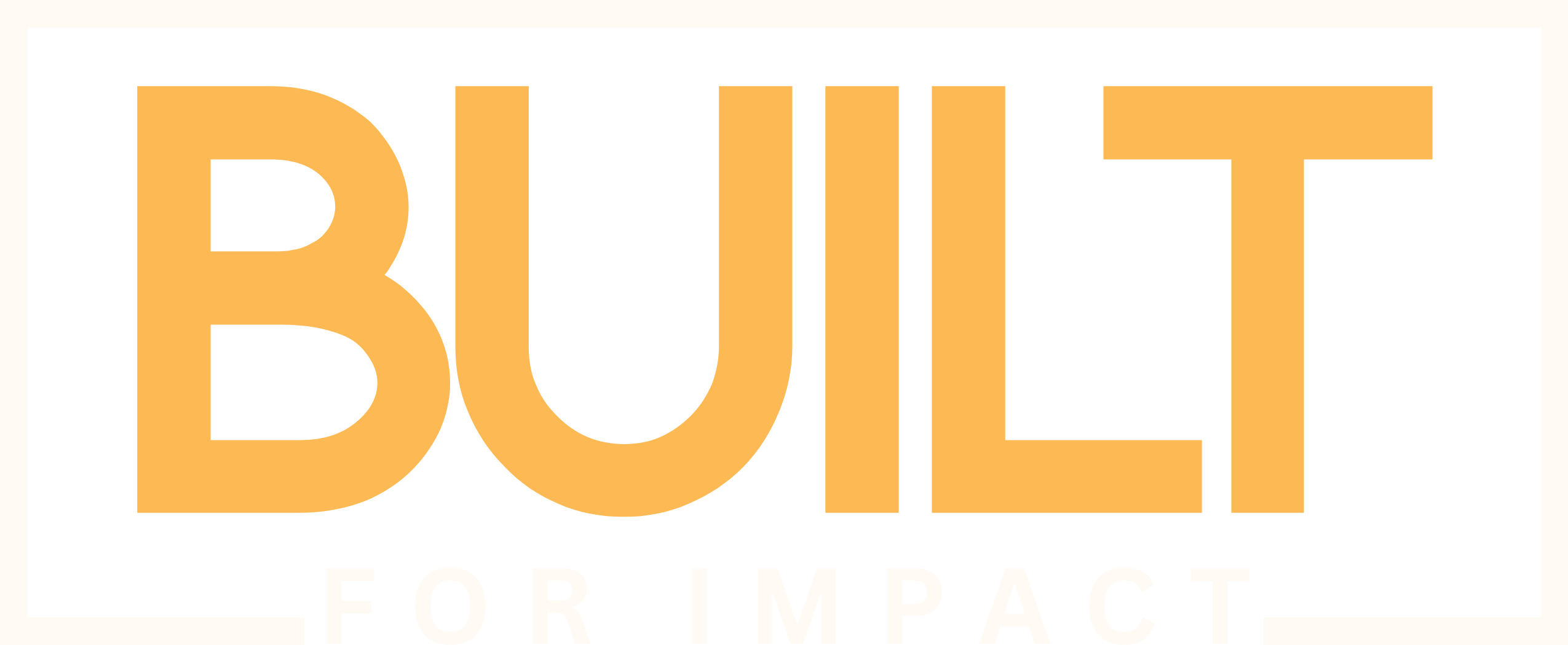 Bright orange text 'BUILT' above smaller white text 'FOR IMPACT' on black background.