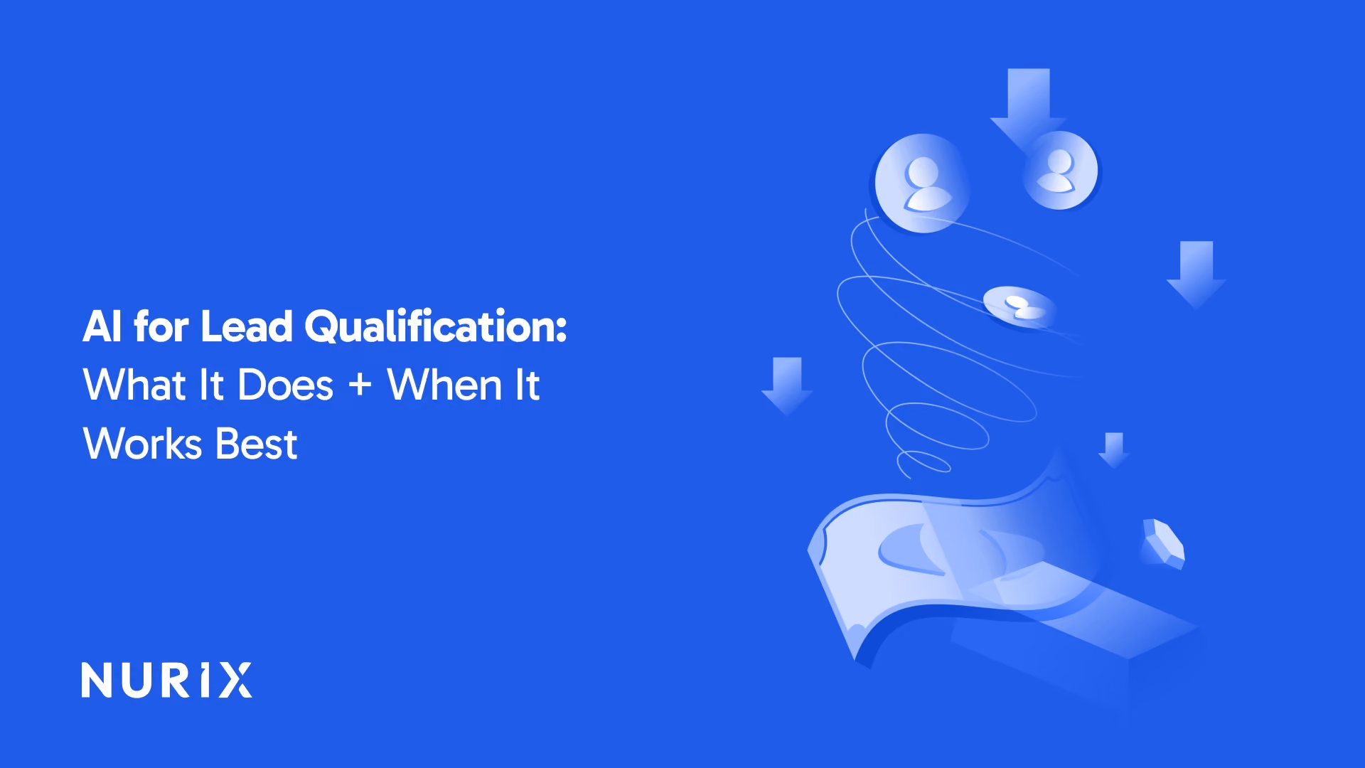 AI for Lead Qualification: What It Does + When It Works Best