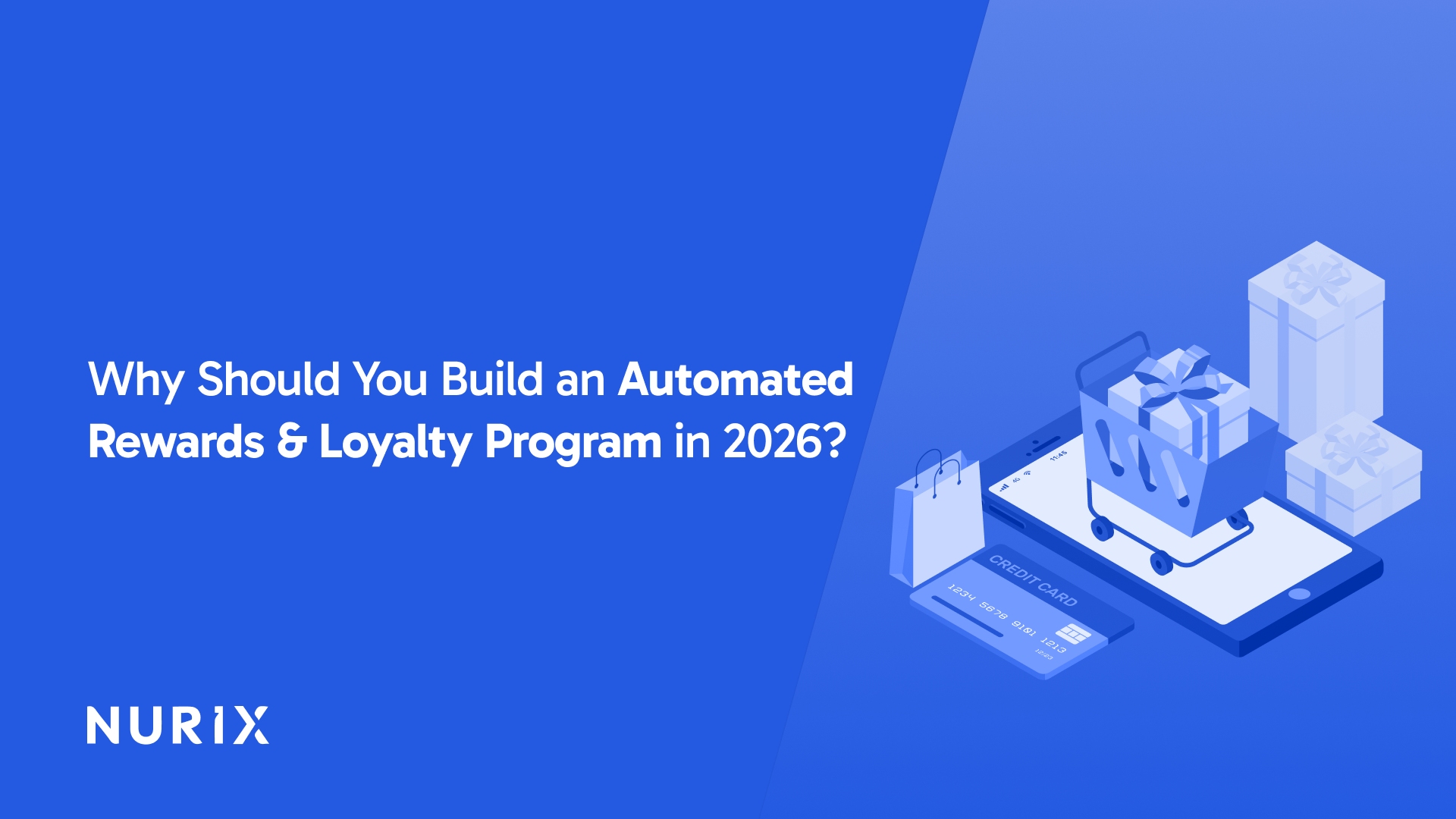 Why Should You Build an Automated Rewards and Loyalty Program in 2026?