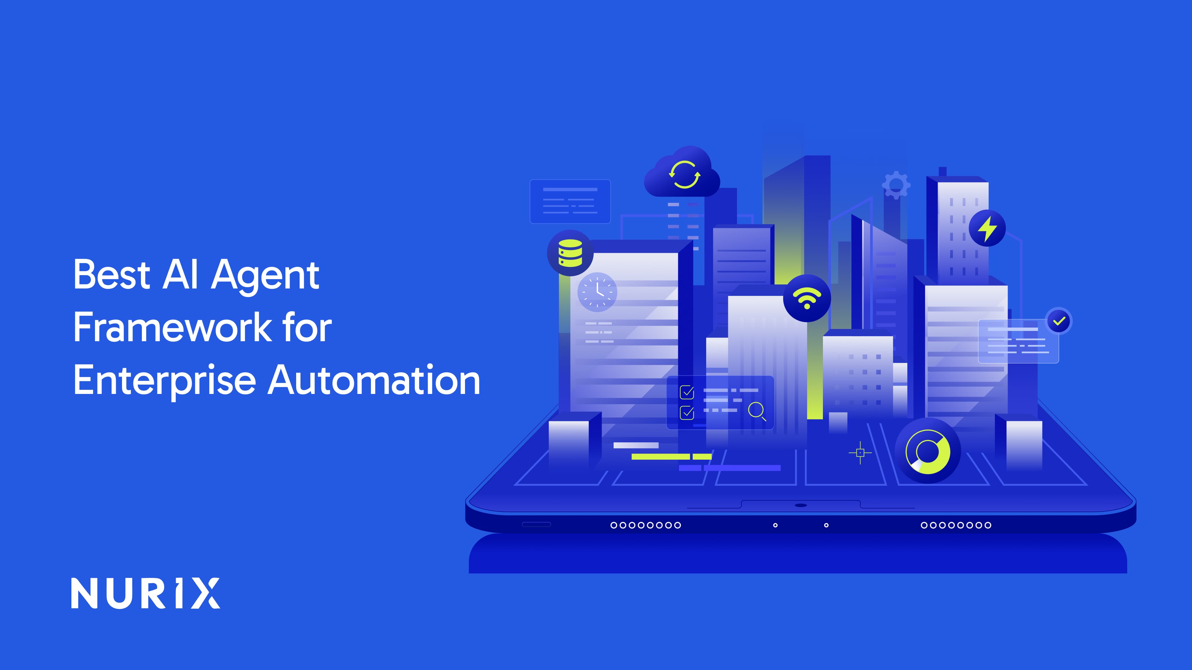 Best AI Agent Framework for Enterprise Automation