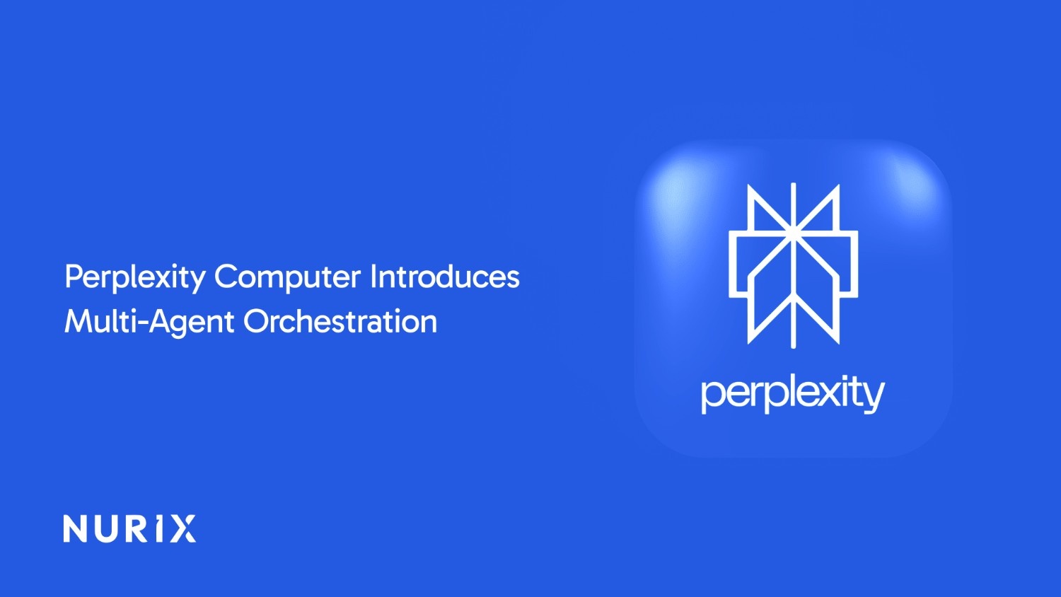 Perplexity Computer Introduces Multi-Agent Orchestration