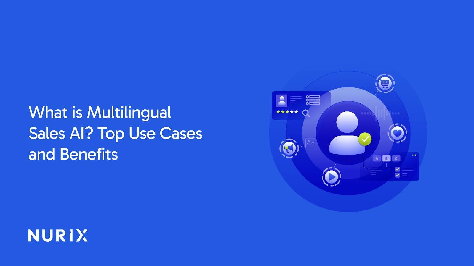 What is Multilingual Sales AI? Top Use Cases and Benefits