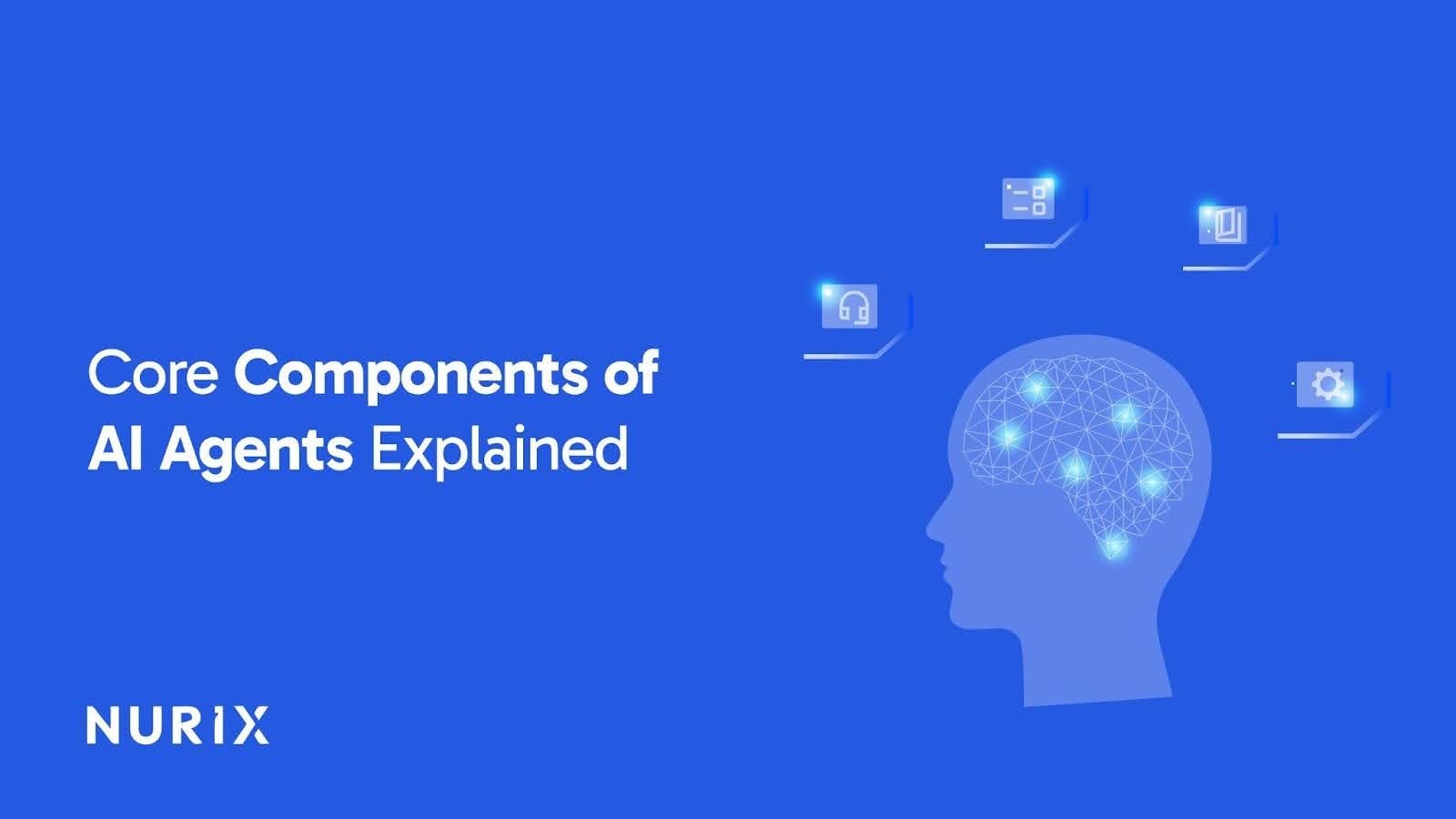Core Components of AI Agents Explained