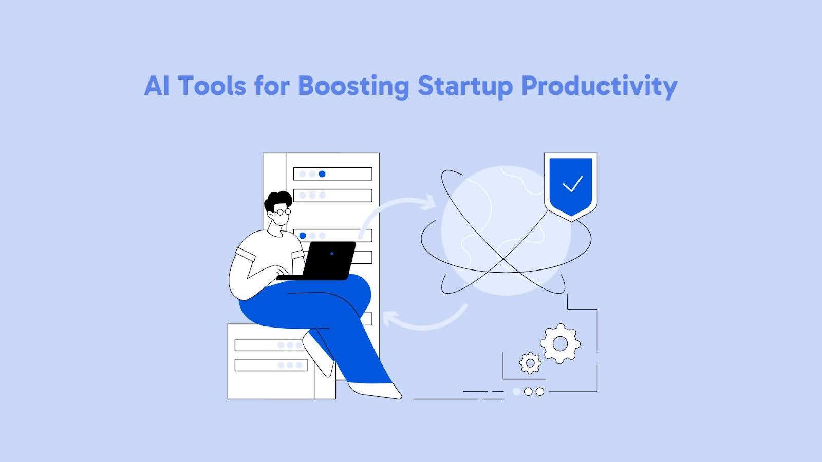 Top AI Sales Tools for Boosting Startup Productivity