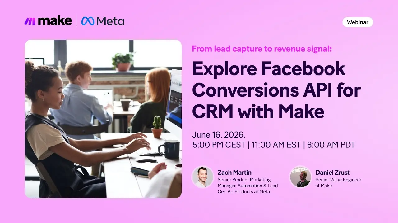 Make and Meta webinar: Explore Facebook Conversions API for CRM with Make