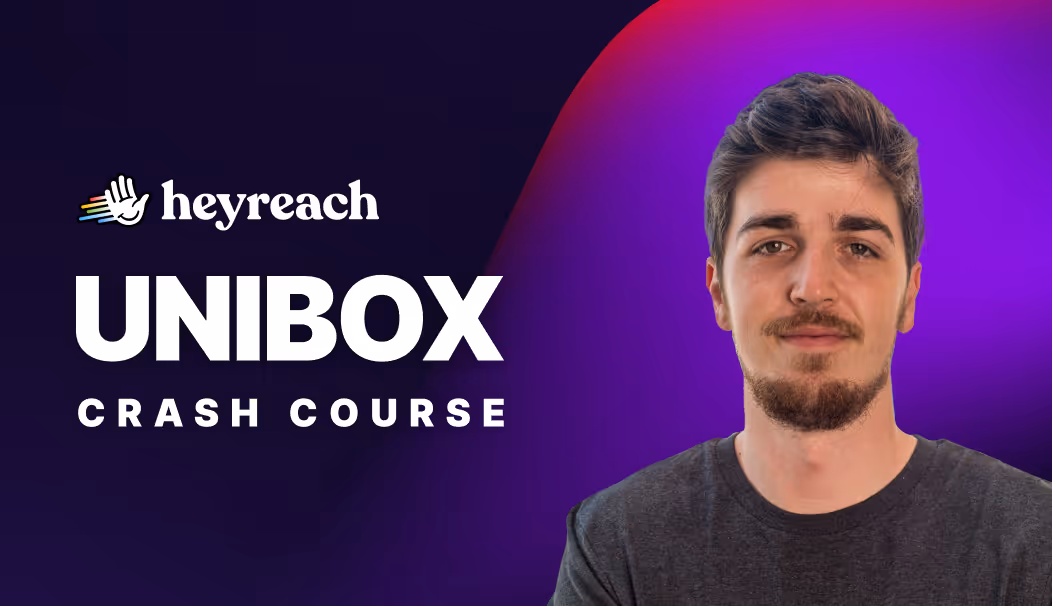 A man with short hair and beard on right with text 'heyreach UNIBOX CRASH COURSE' on purple gradient background.
