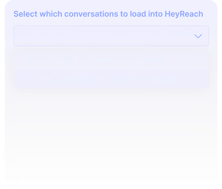 Dropdown menu to select inbox privacy: track all LinkedIn chats or only those started from HeyReach.