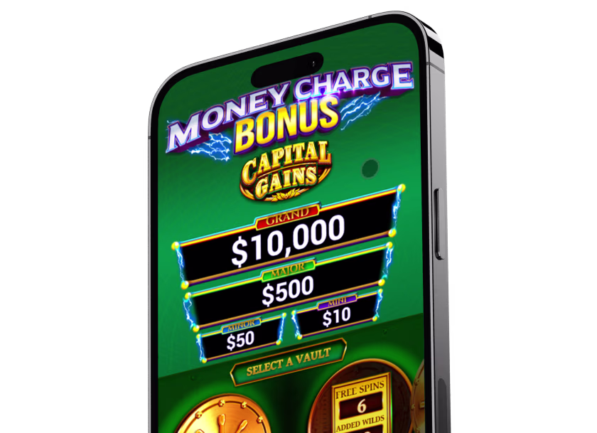 Smartphone screen displaying a Money Charge Bonus Capital Gains game with prize tiers: $10,000 grand, $500 major, $50 minor, $10 mini, and option to select a vault.