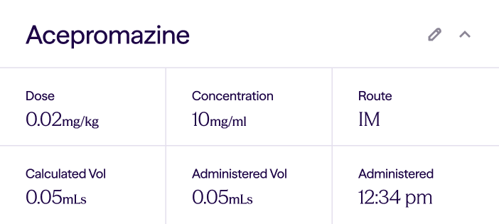 Acepromazine dosage details: dose 0.02 mg/kg, concentration 10 mg/ml, route IM, volume 0.05 mL, time 12:34 pm.