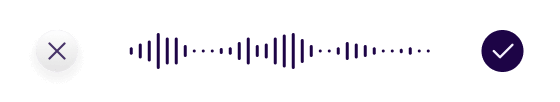 Audio recording waveform with cancel button on left and confirm button on right.