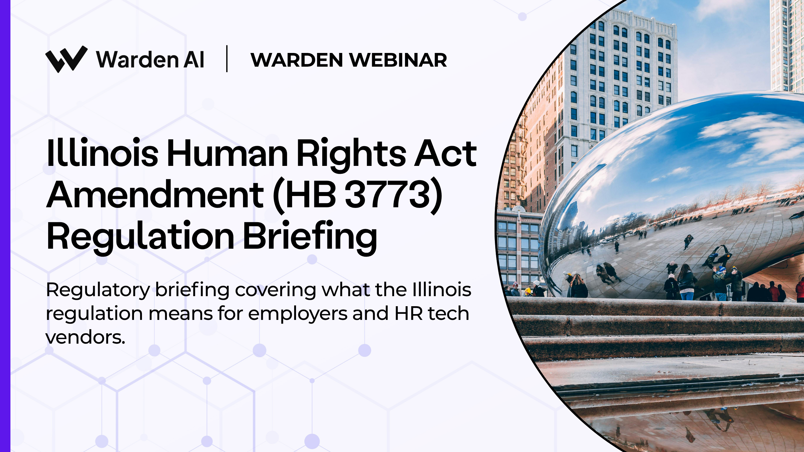 Illinois HB 3773 Regulation Briefing: What Employers and HR Tech Vendors Need to Know