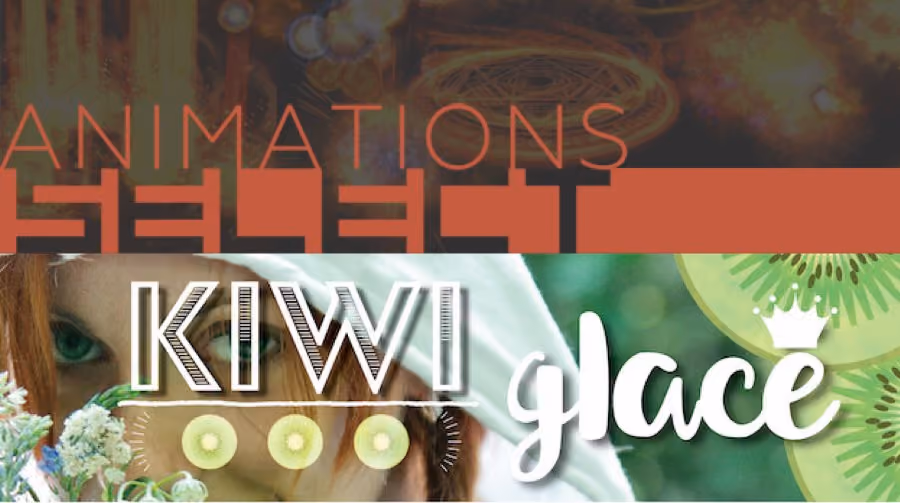 New Releases: Animations Select - Fire, Kiwi Glace
