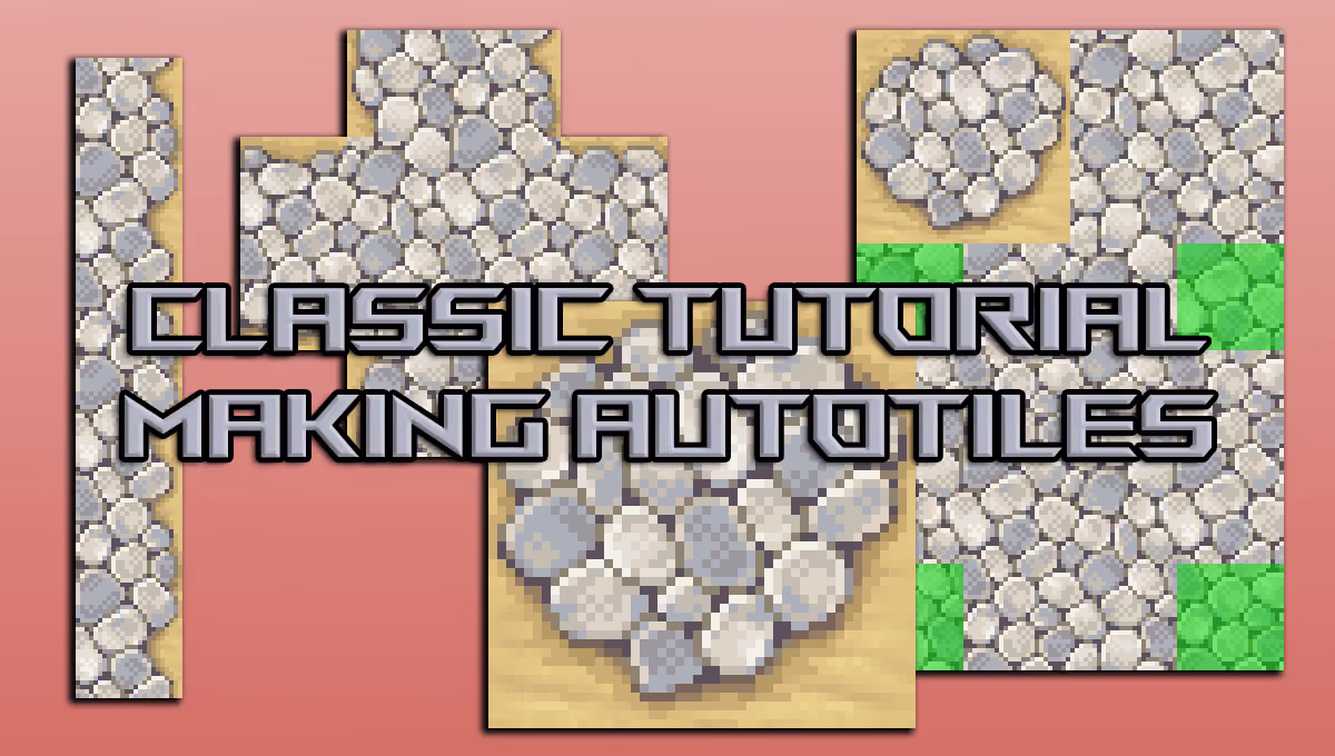 Classic Tutorial: Making an Autotile