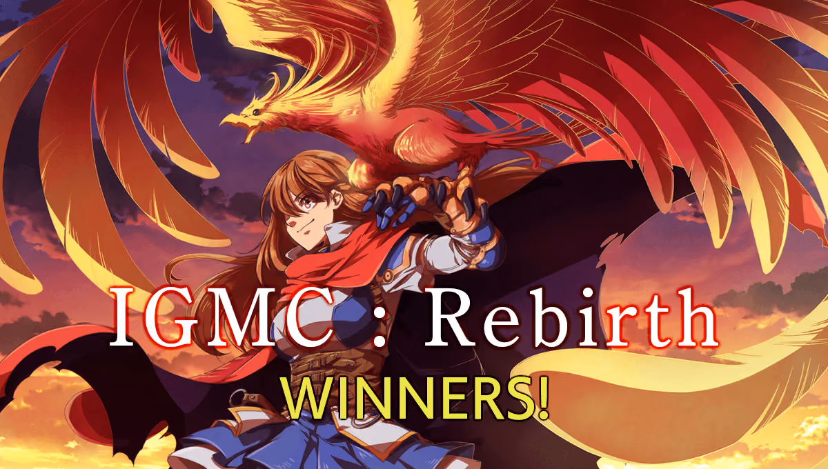 IGMC: Rebirth Judges' Choice Winners!