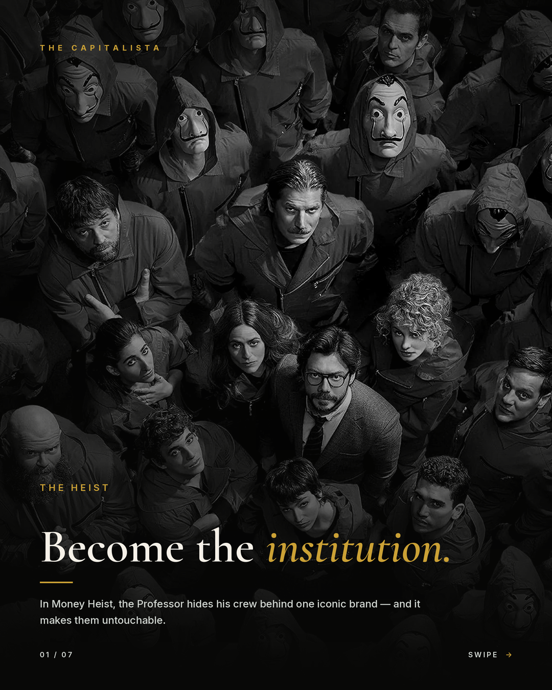 Money Heist and the Power of the Institution: Why You Should Stop Selling Yourself