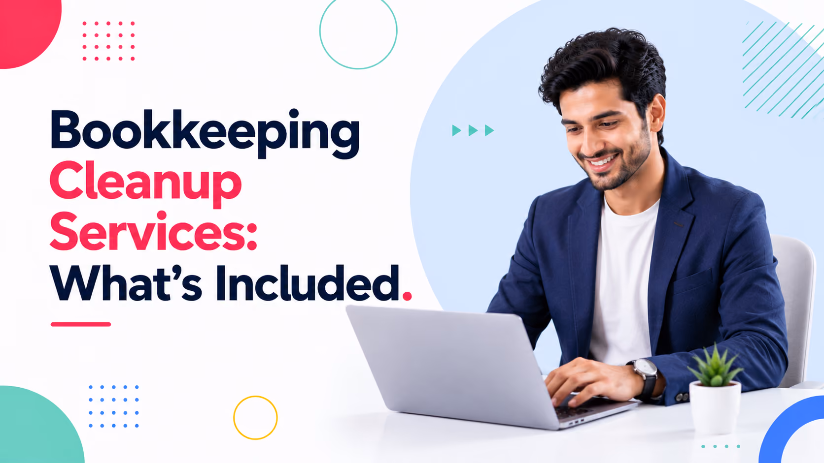 Bookkeeping Cleanup Services: What's Included