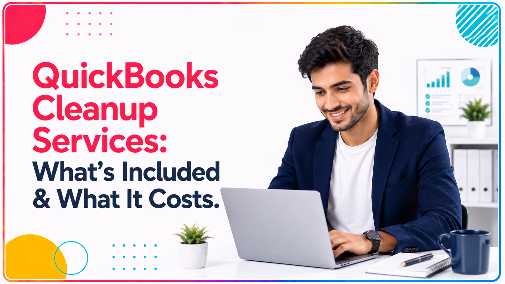 How to Hire a QuickBooks Cleanup Service (What to Look For)