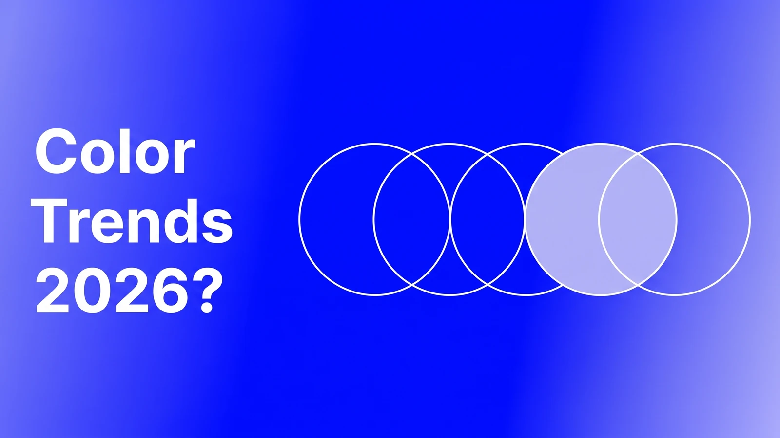 Color trends 2026 cover: five overlapping swatch circles with one lavender fill on a blue gradient