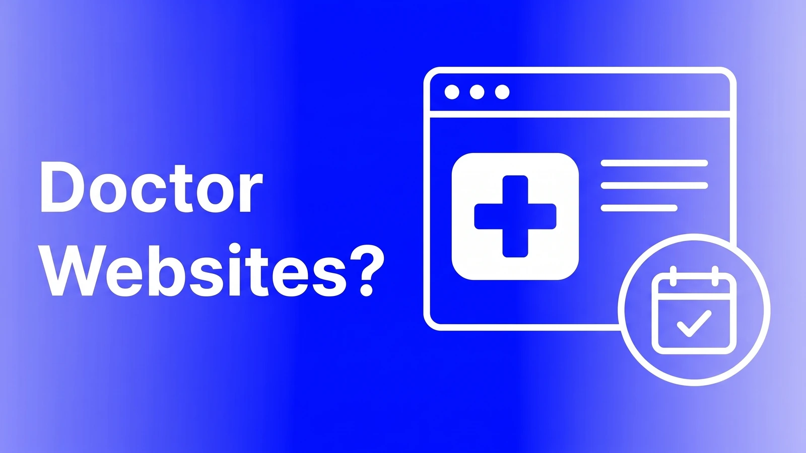 Doctor websites cover with a browser showing a medical cross and a circled booking calendar