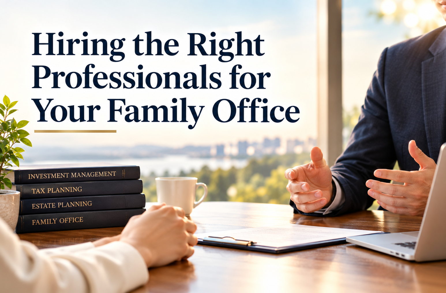 Staffing Your Family Office