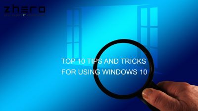 Top 10 Tips and Tricks for Using Windows 10