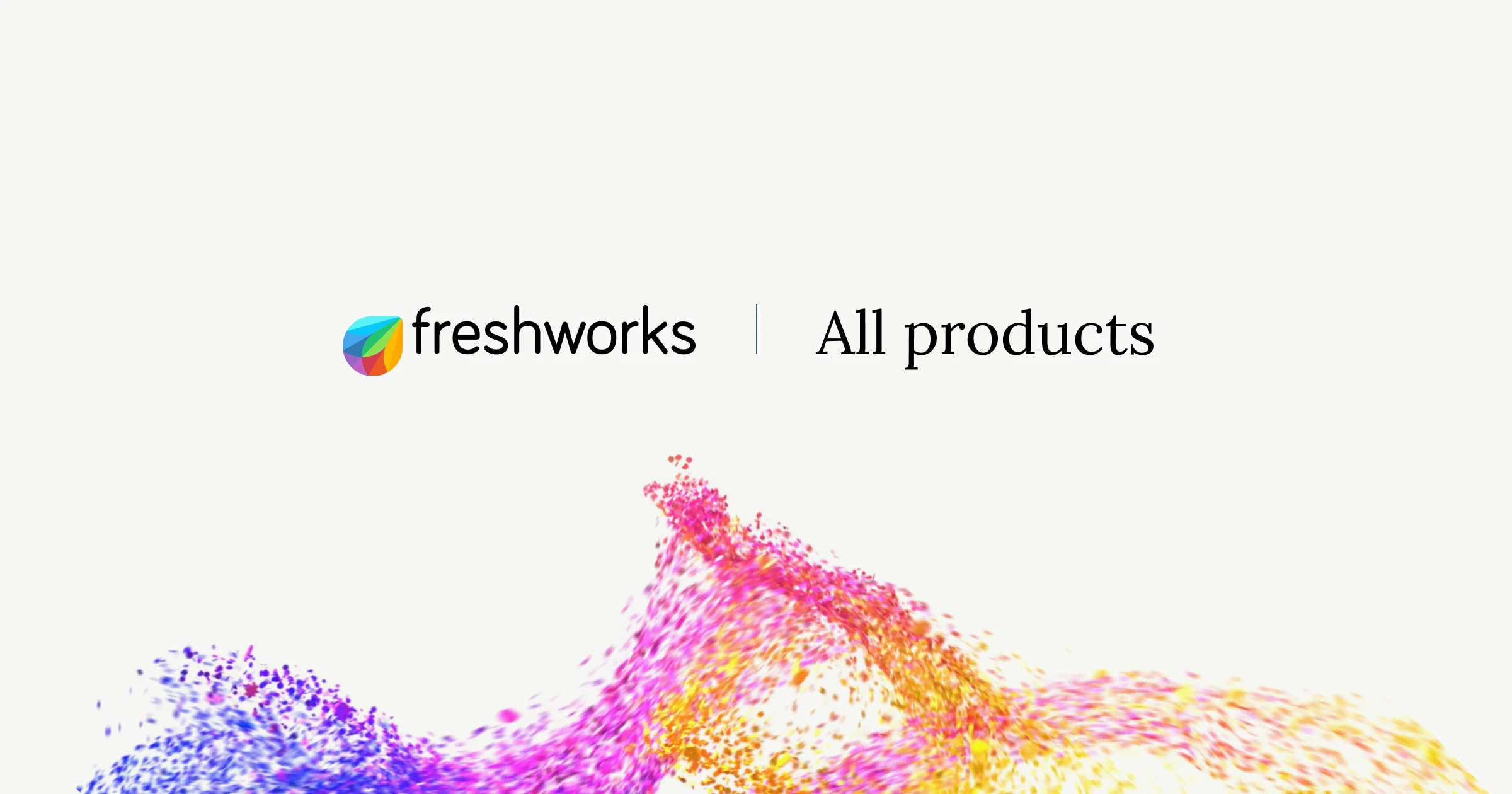 Suite Freshworks - vue d'ensemble des différents produits