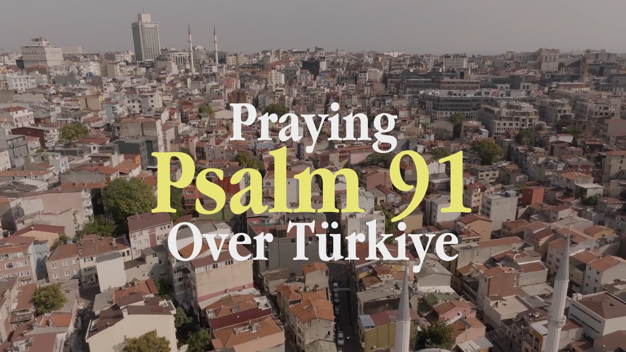 Thumbnail for Praying Psalm 91 for Türkiye