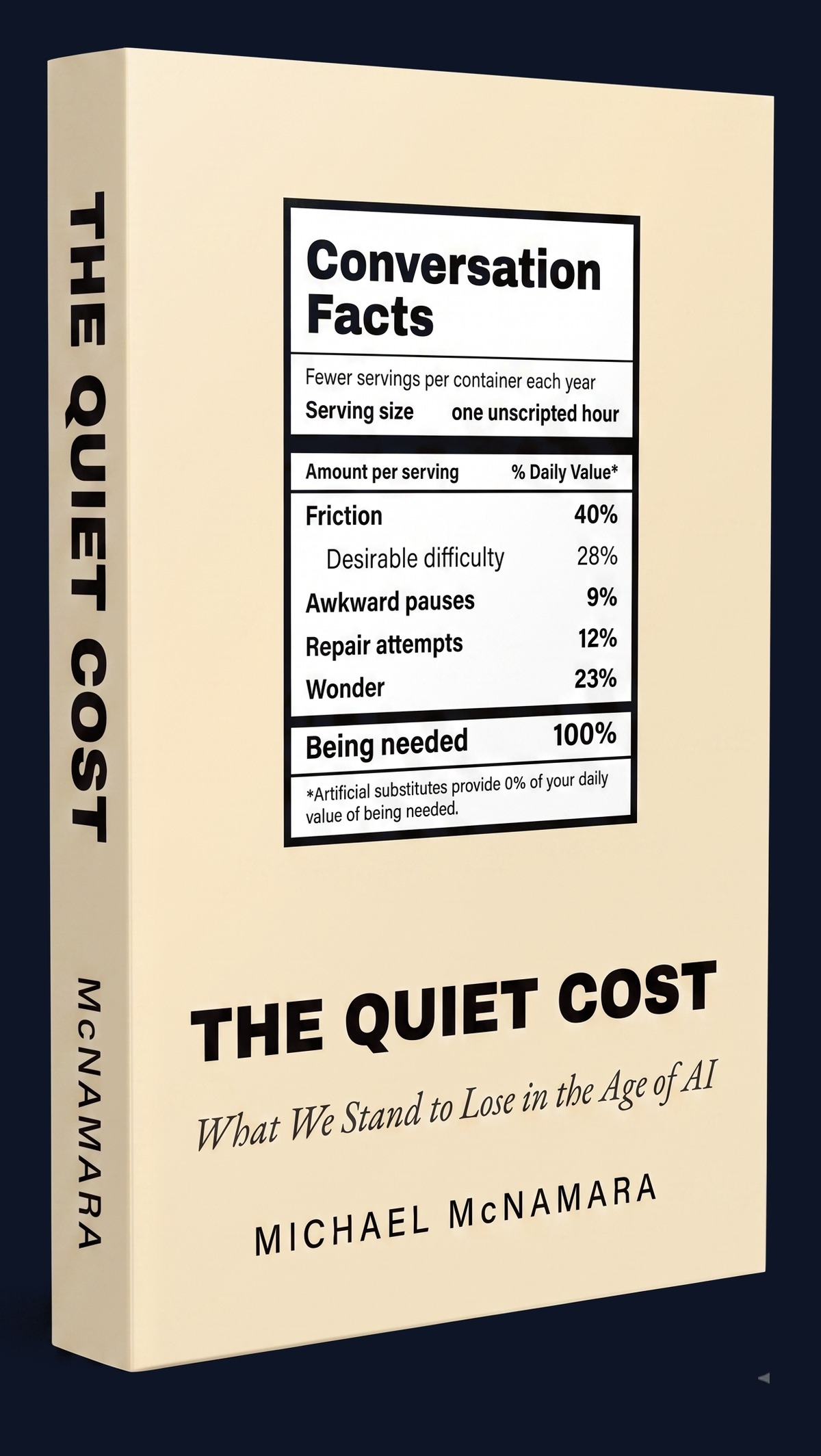 The Quiet Cost book cover — a nutrition label for conversation