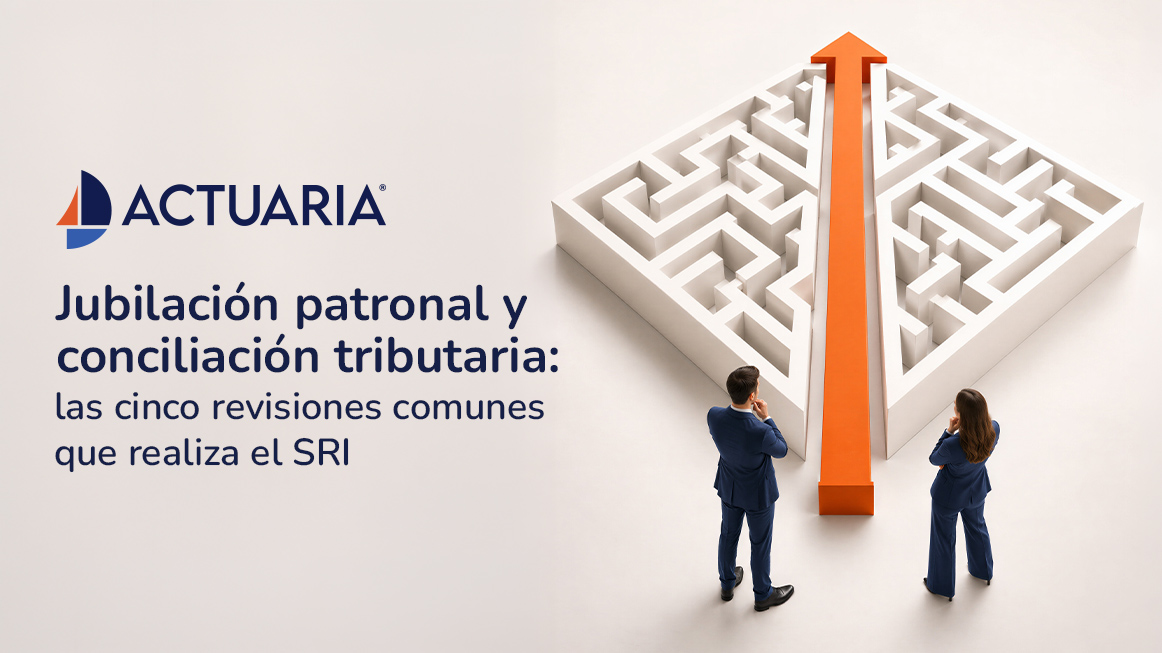 Jubilación patronal y conciliación tributaria: las cinco revisiones comunes que realiza el SRI