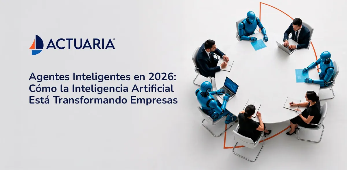 Agentes Inteligentes en 2026: Cómo la Inteligencia Artificial Está Transformando Empresas
