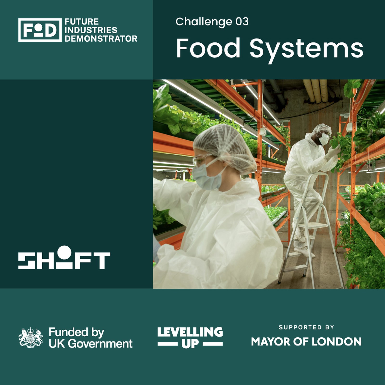 Future Industries Demonstrator Challenge 03 Food Systems launch post, with a photo of a researcher in protective clothing tending a vertical farm