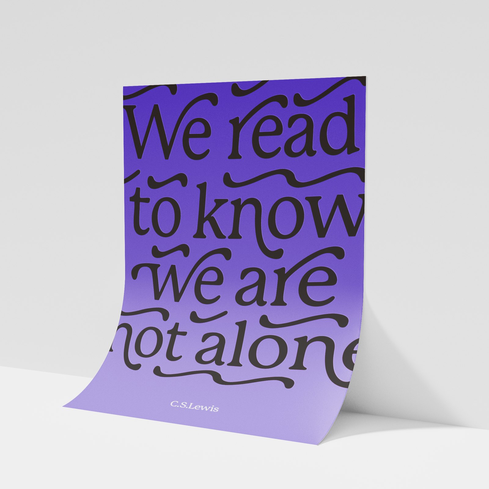 A purple Libraro poster leaning against a wall, setting the C.S. Lewis line We read to know we are not alone in flowing serif type with copyeditor’s loops