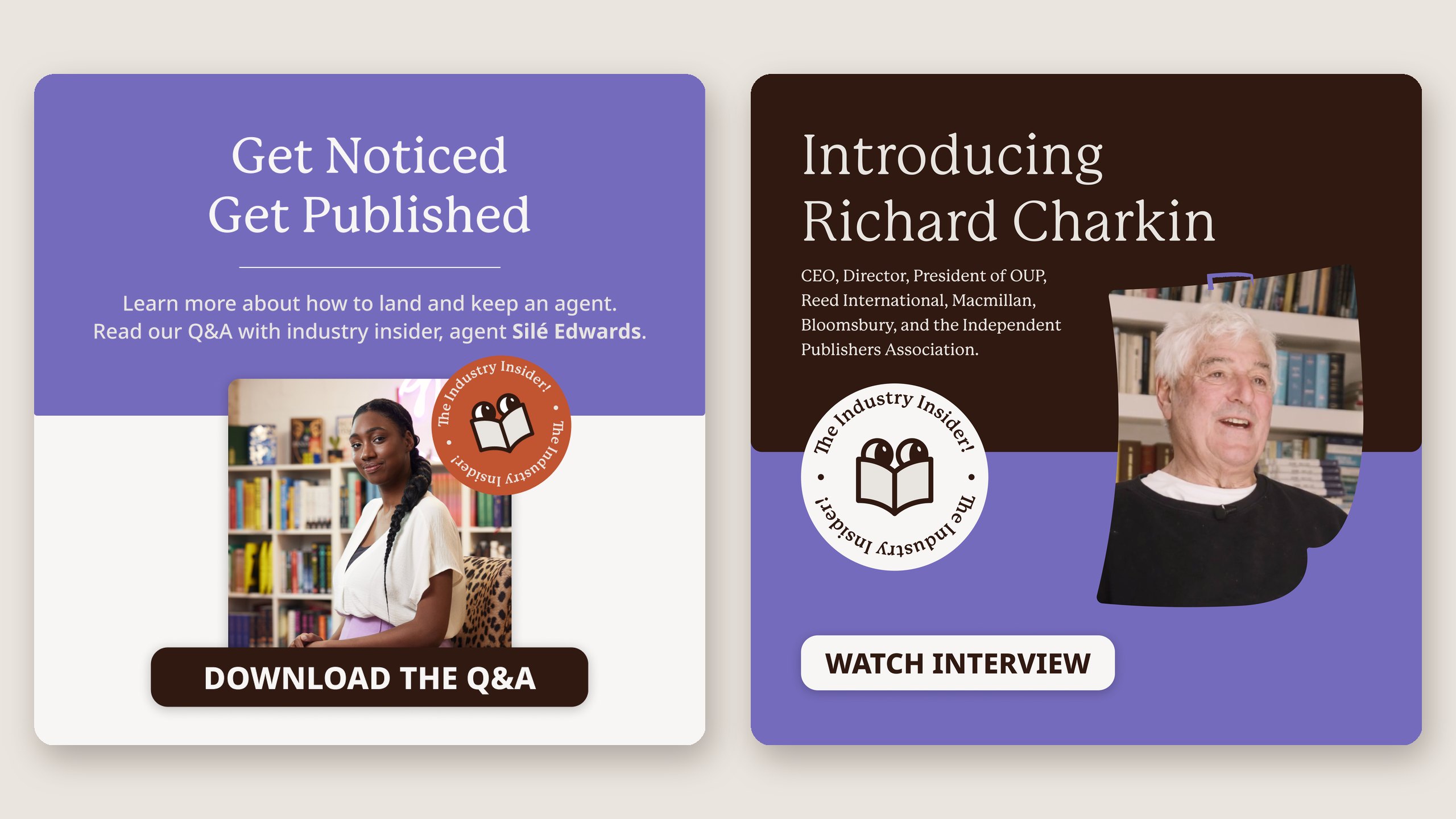 Two Libraro Industry Insider social posts: a purple ad headed Get Noticed Get Published inviting writers to download a Q&A with agent Silé Edwards, and a post headed Introducing Richard Charkin with a Watch interview button