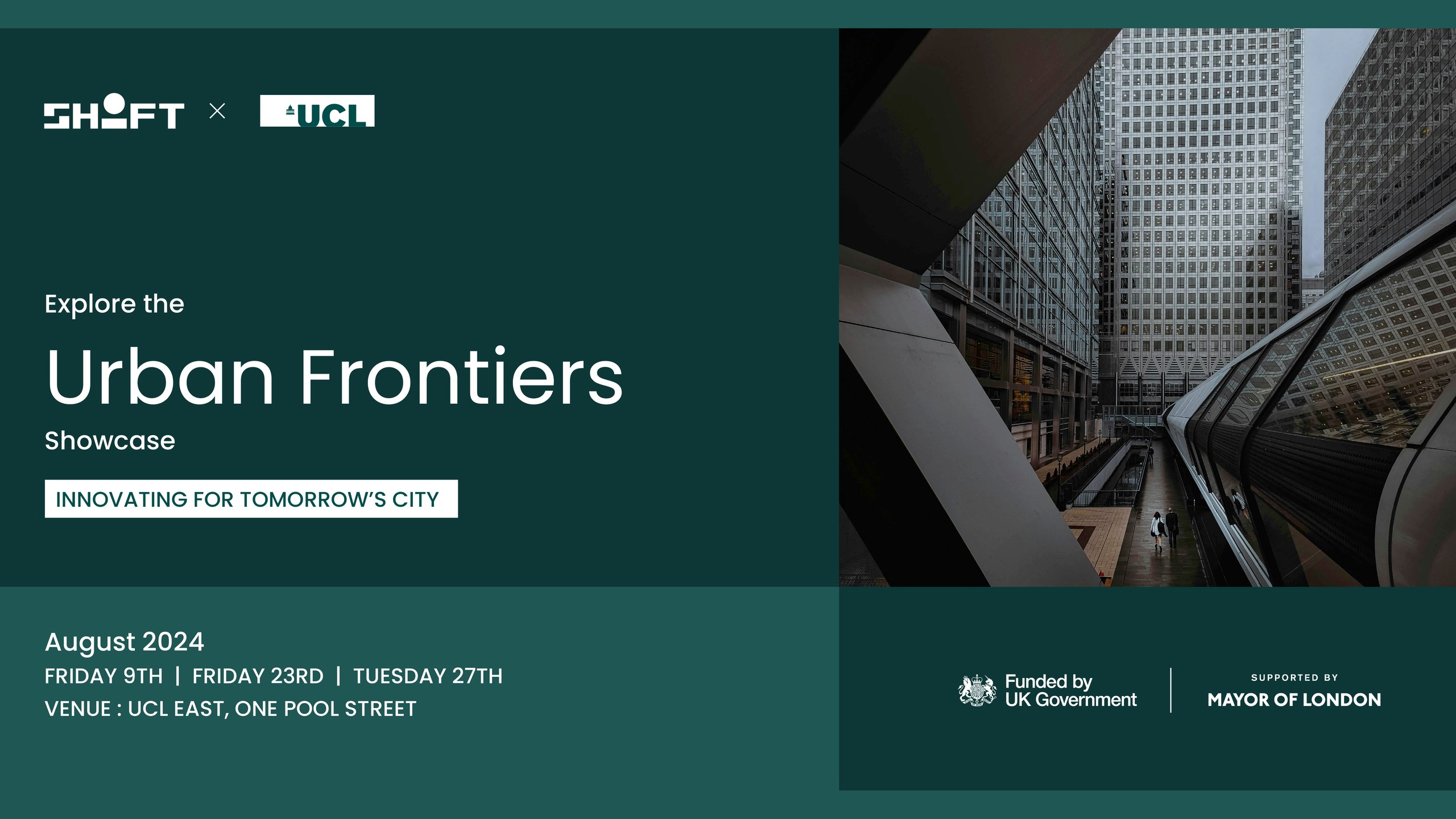 SHIFT and UCL banner for the Urban Frontiers showcase, Innovating for tomorrow’s city, in August 2024 at UCL East, beside a photo of a glass walkway between towers