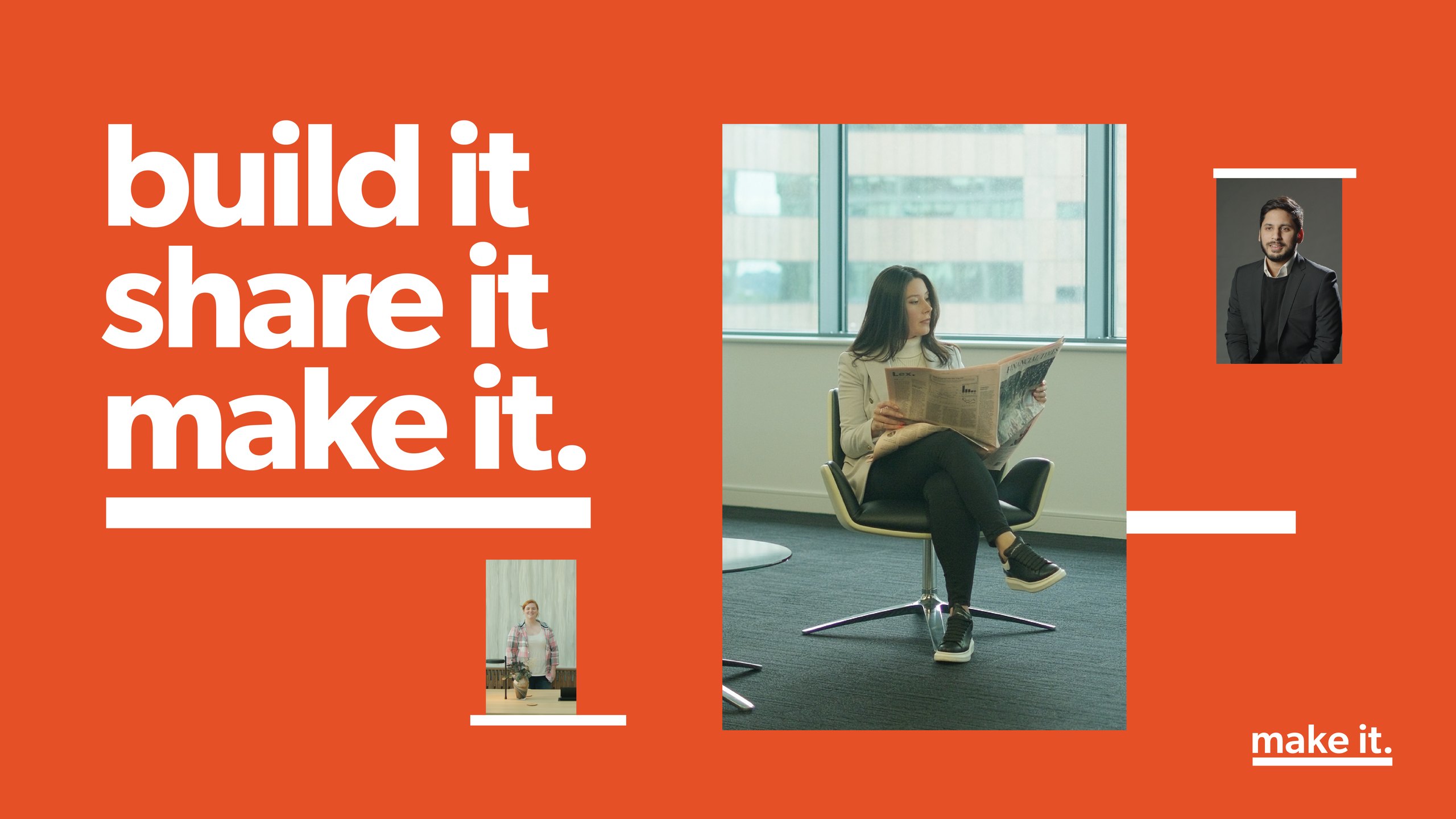 Orange Make It film title card reading build it share it make it, with a woman reading a newspaper in an office chair
