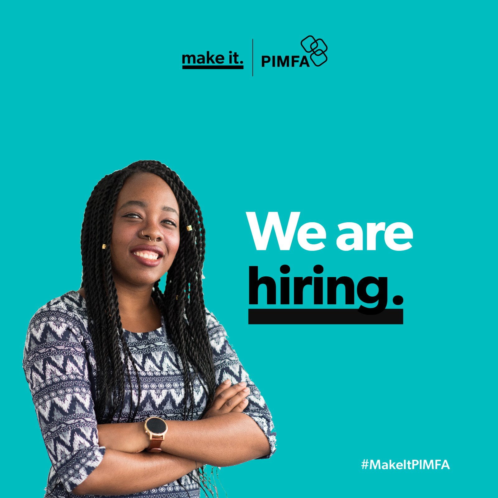 Teal Make It hiring template from the toolkit reading We are hiring., with a smiling young woman with her arms folded