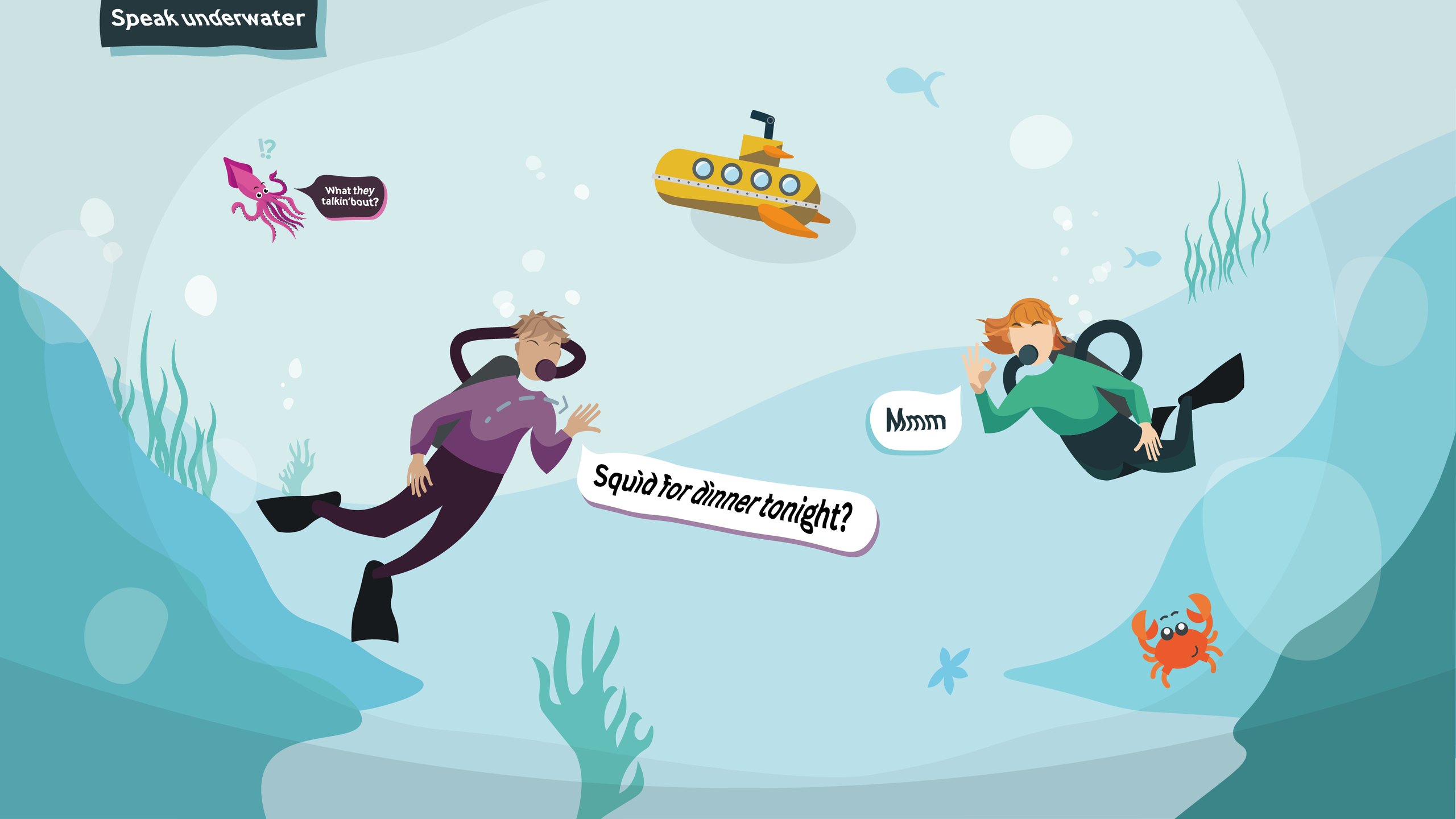 SuperSigns illustration titled Speak underwater, showing two divers signing to each other about squid for dinner while a puzzled squid looks on