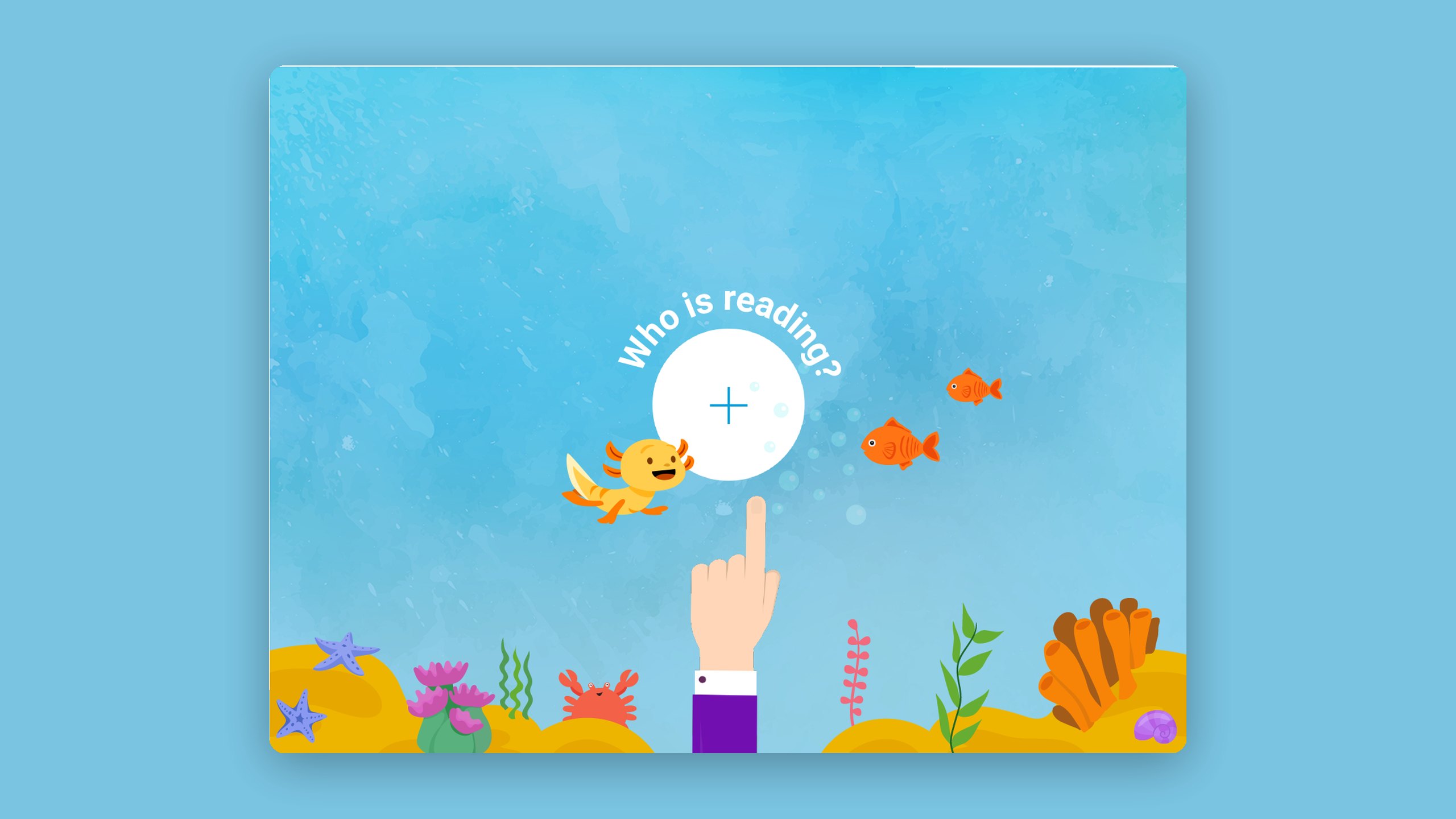 A Fonetti iPad app screen asking Who is reading? above a plus button, with the axolotl character, fish, coral and a pointing hand in an underwater scene
