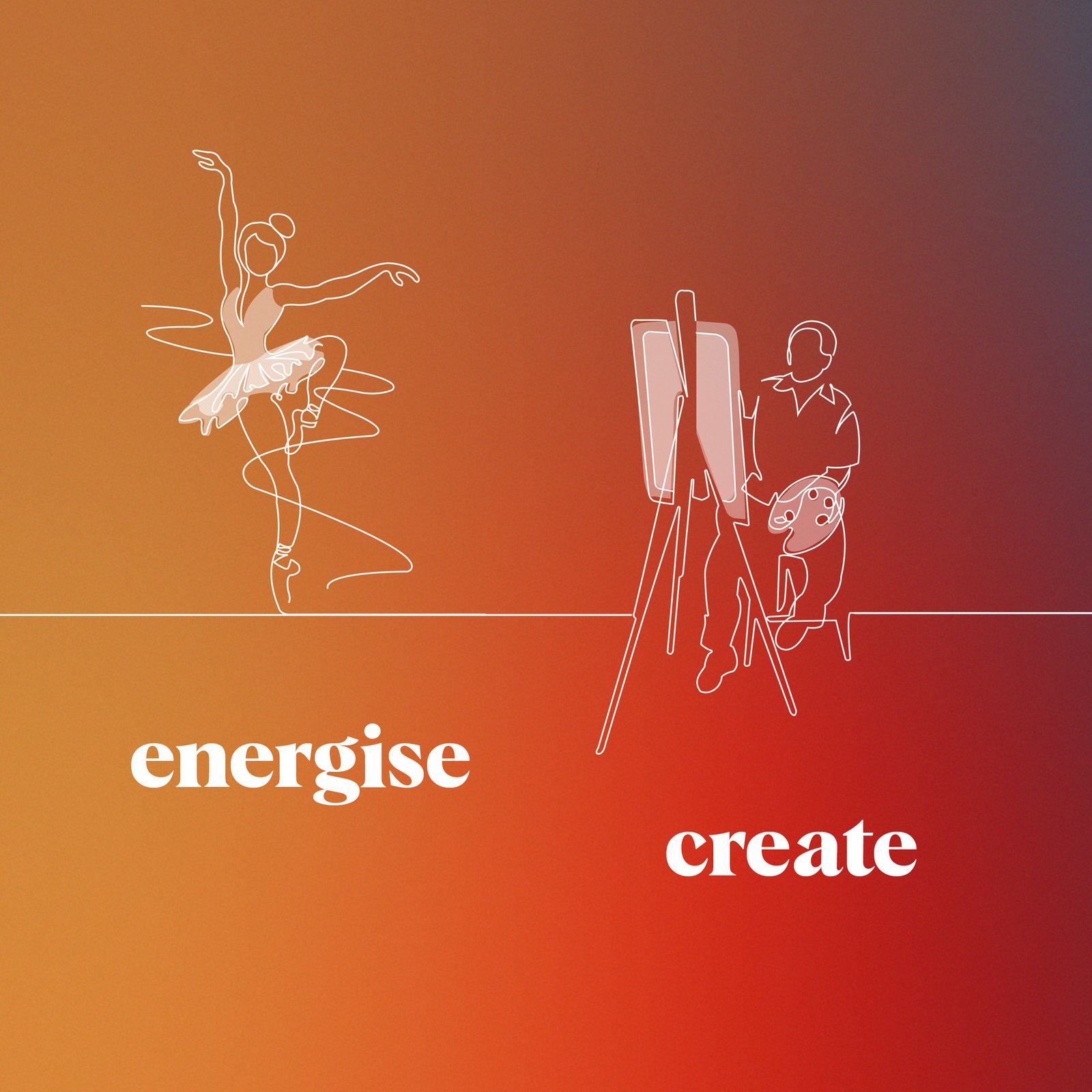 Emberly mode artwork for energise and create, with white single-line drawings of a ballet dancer and a painter at an easel on an orange to red gradient