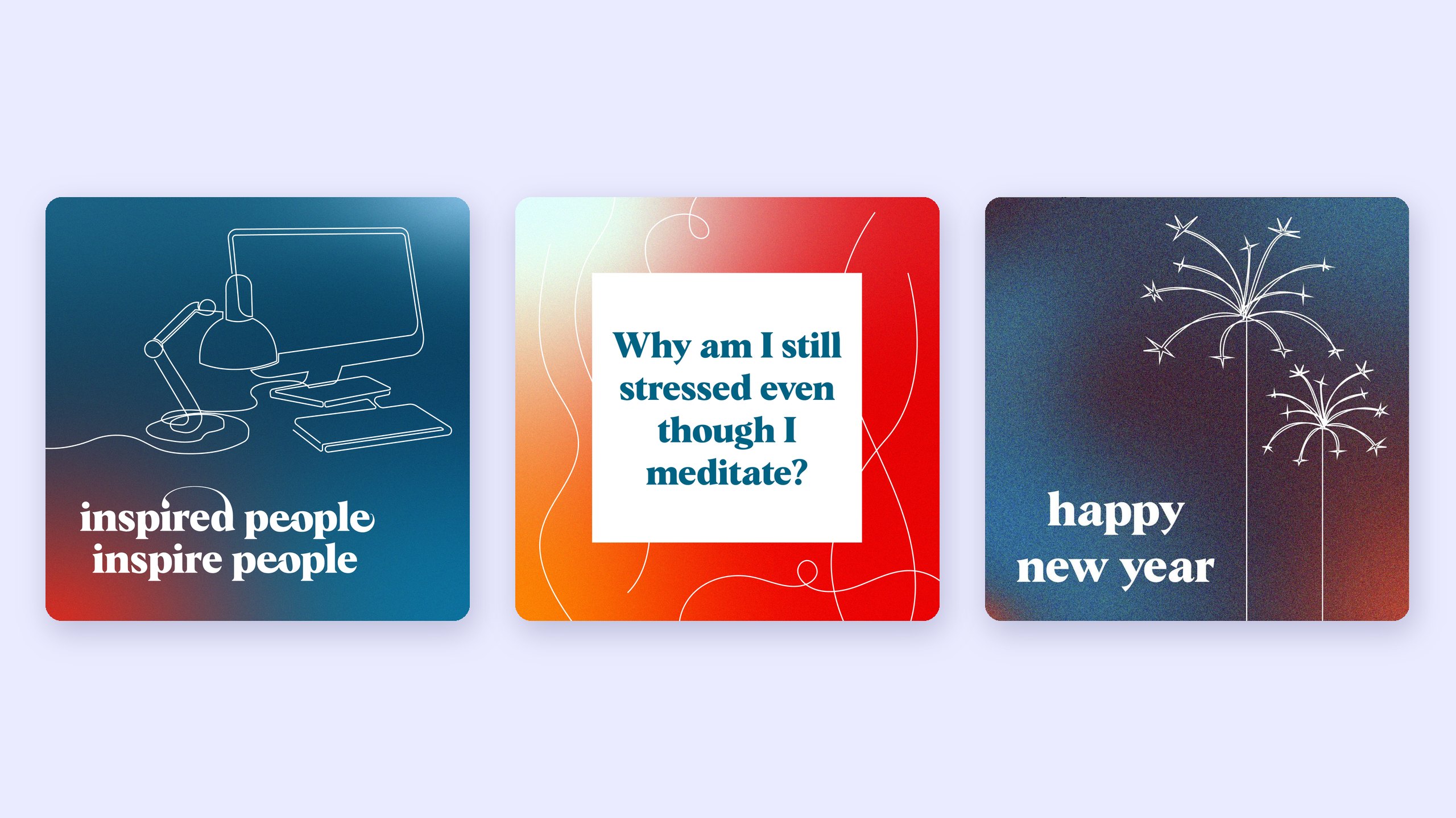 Three Emberly social posts on a lilac background: inspired people inspire people over a line drawing of a desk and lamp, a white card asking Why am I still stressed even though I meditate? on a red gradient, and happy new year beside line-drawn fireworks