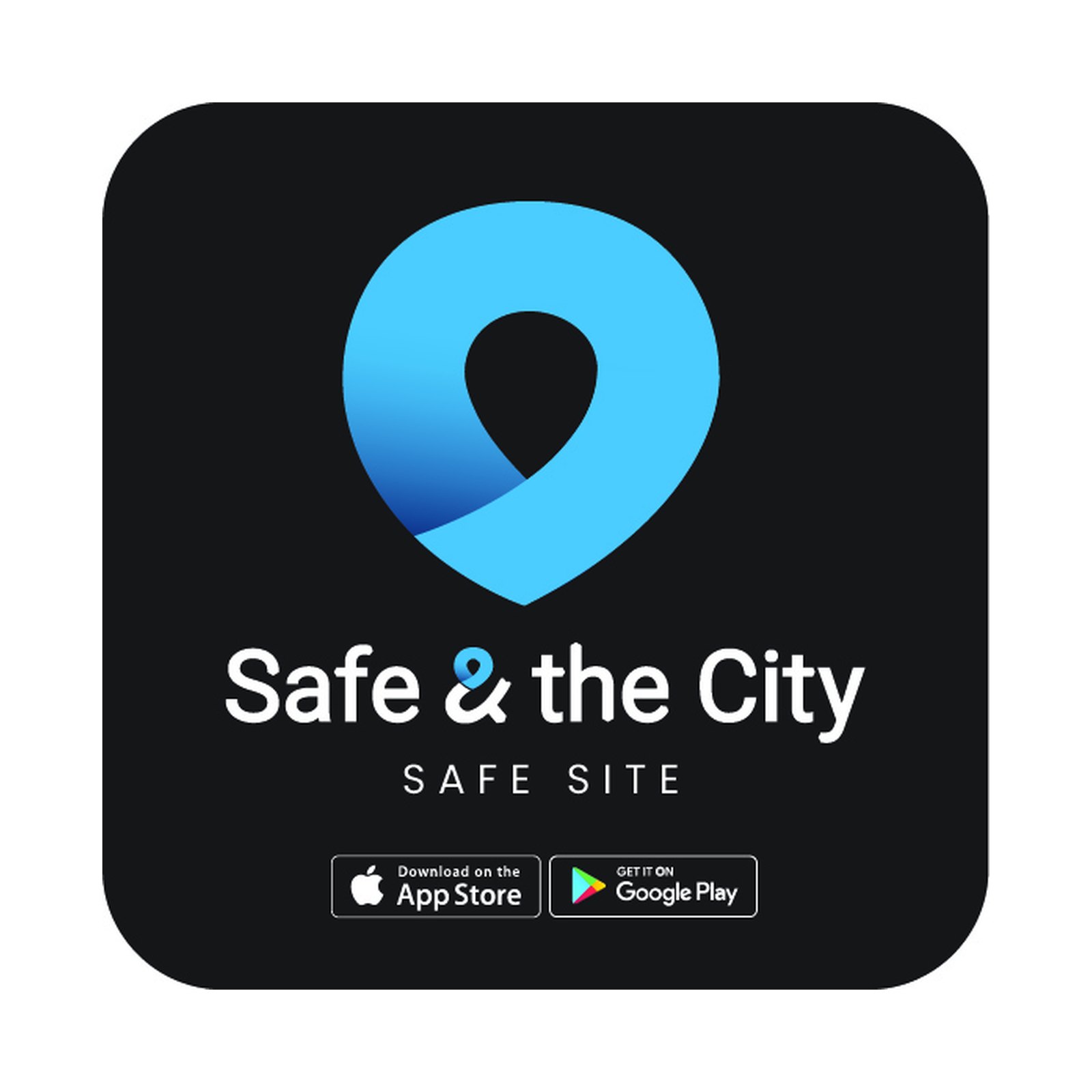 Black Safe & the City Safe Site sticker with the blue location-pin logo and App Store and Google Play badges
