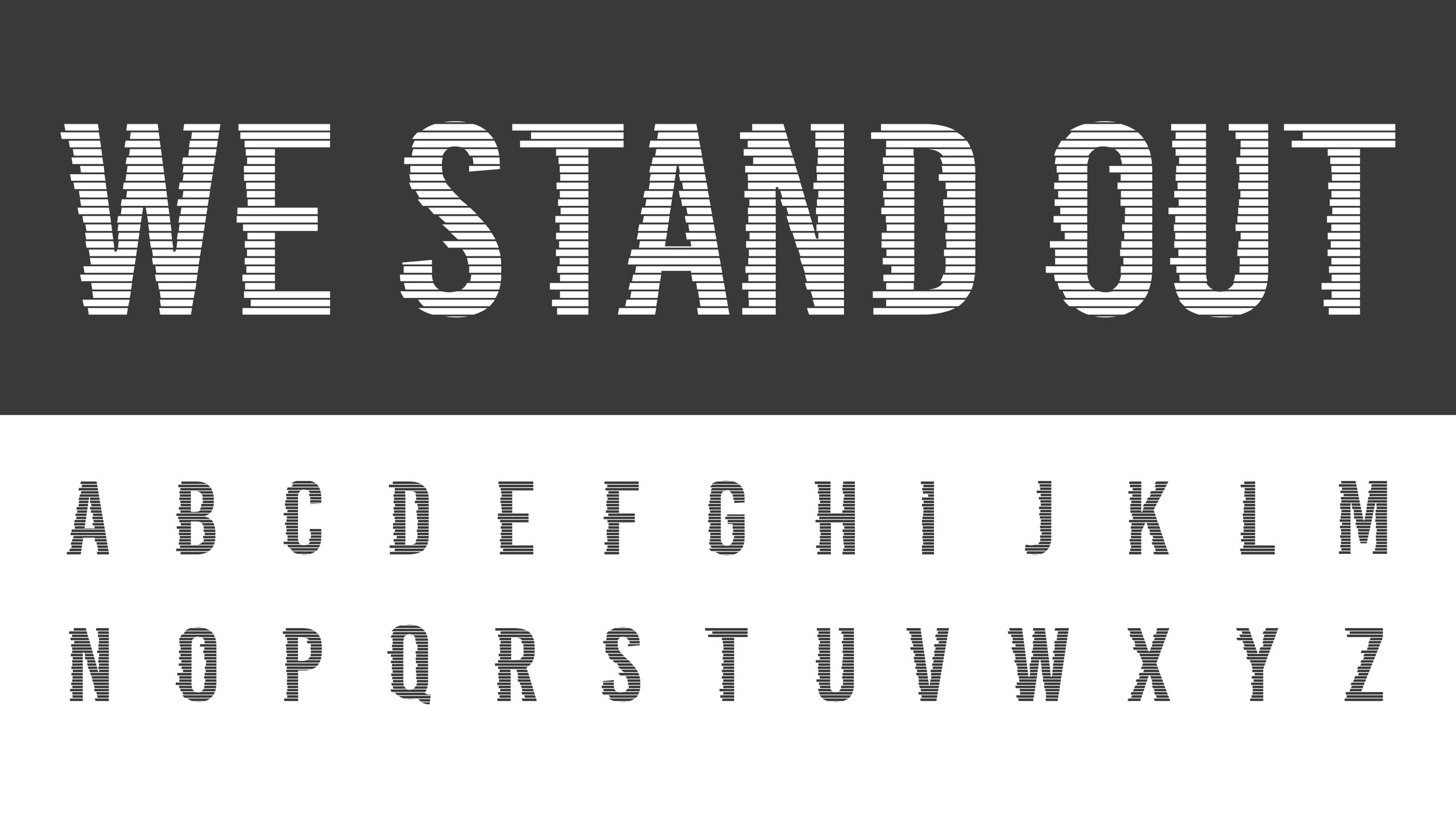 The Untapped typeface: the words We Stand Out in white striped capitals on charcoal above the full alphabet from A to Z