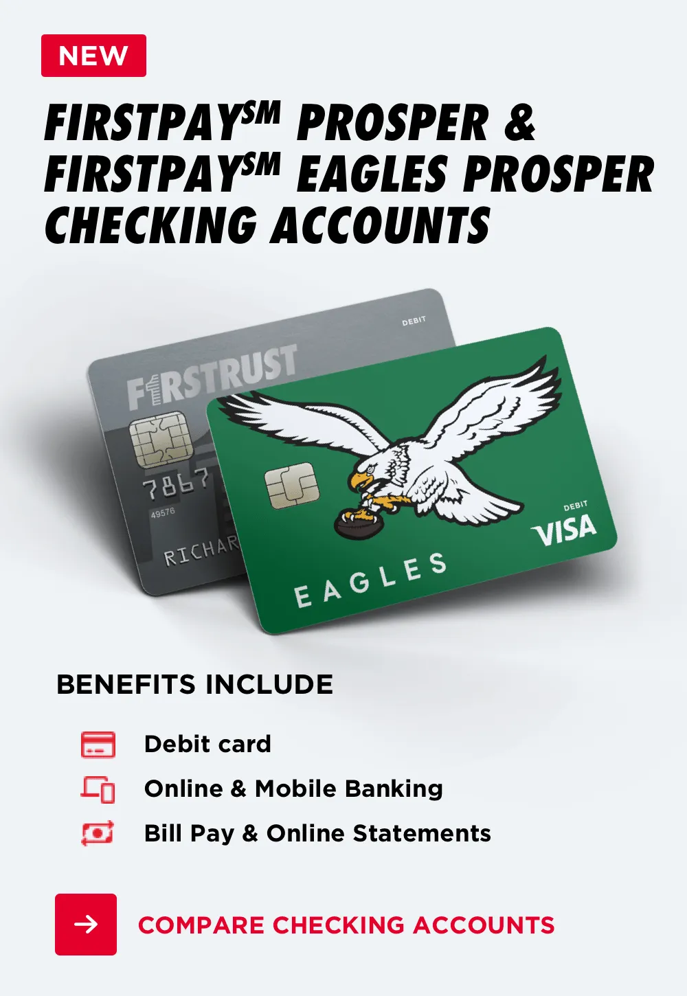 New FirstPay Prosper and Eagles Prosper debit cards with benefits of mobile banking and bill pay.
