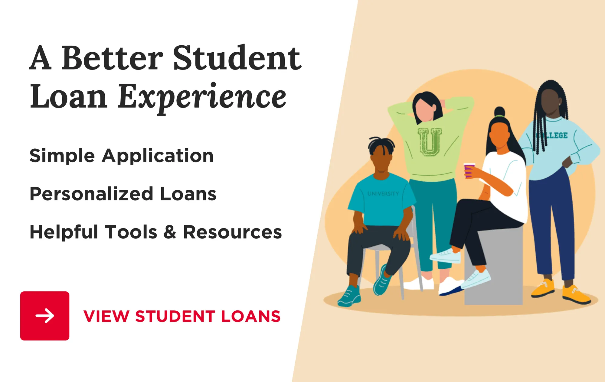 Illustration of four diverse students with text about better student loan experience and features.