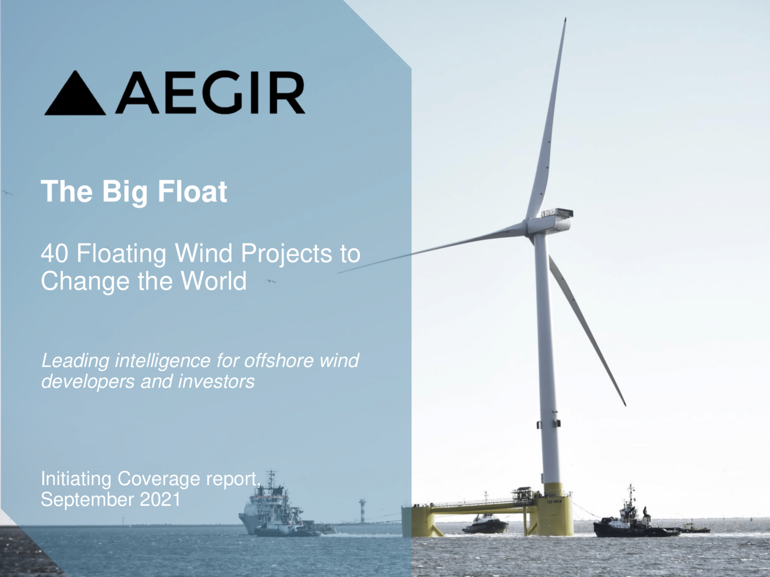The Big Float: Aegir Insights launches a six-month series of insights and analyses covering all aspects of floating wind