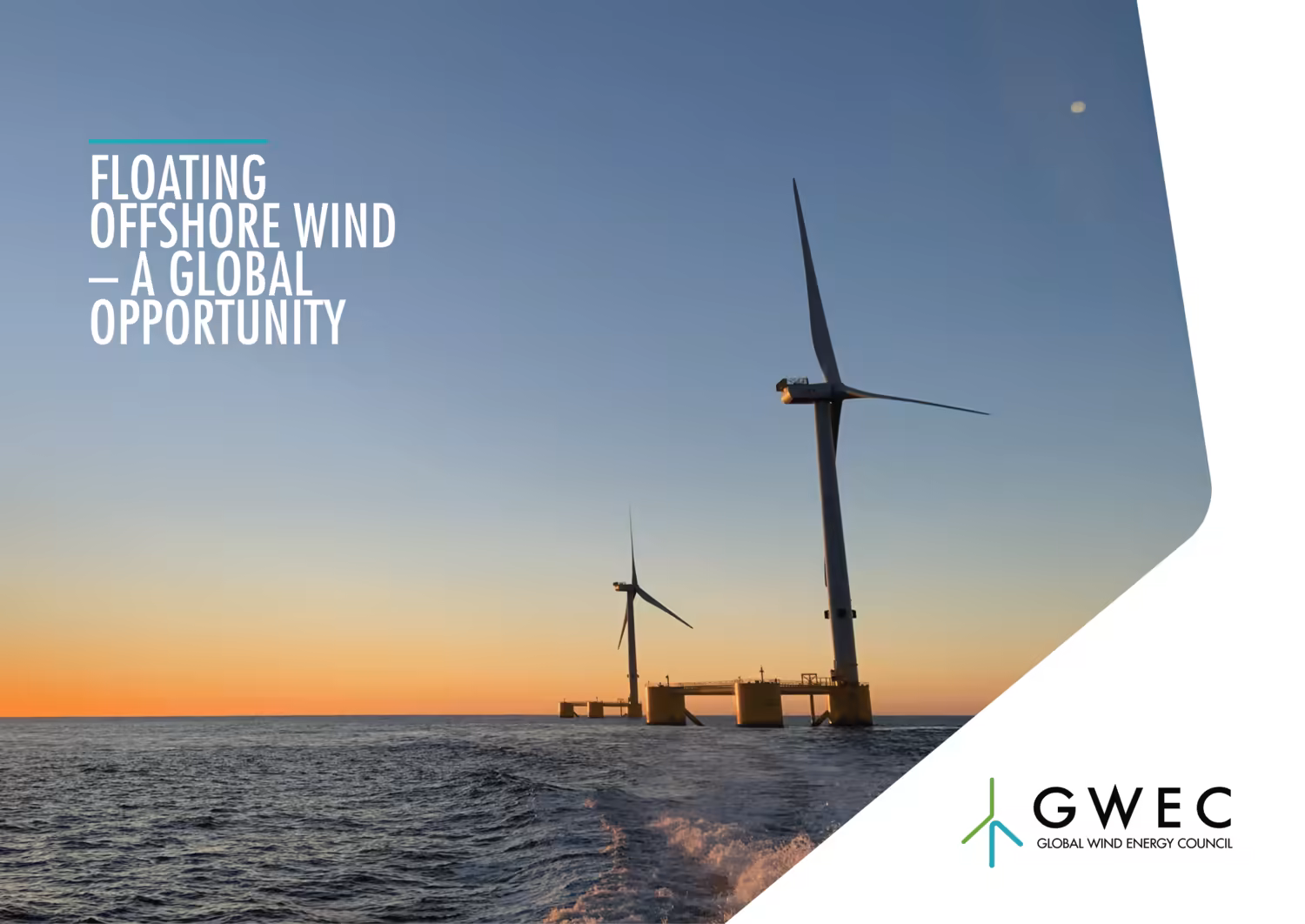 Report on Floating Offshore Wind - a global opportunity. By Aegir Insights for the Global Wind Energy Council GWEC