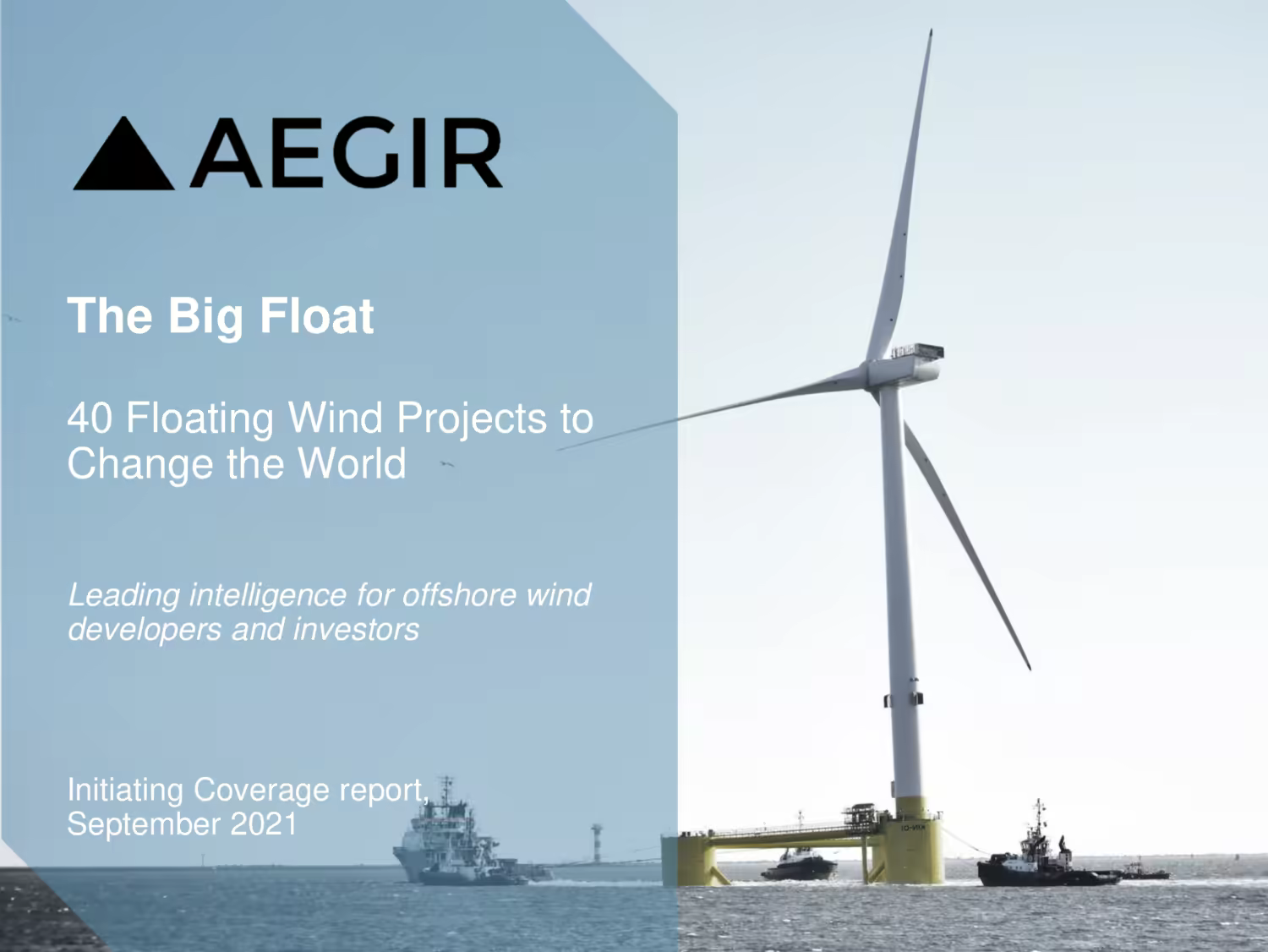 The Big Float: Aegir Insights launches a six-month series of insights and analyses covering all aspects of floating wind