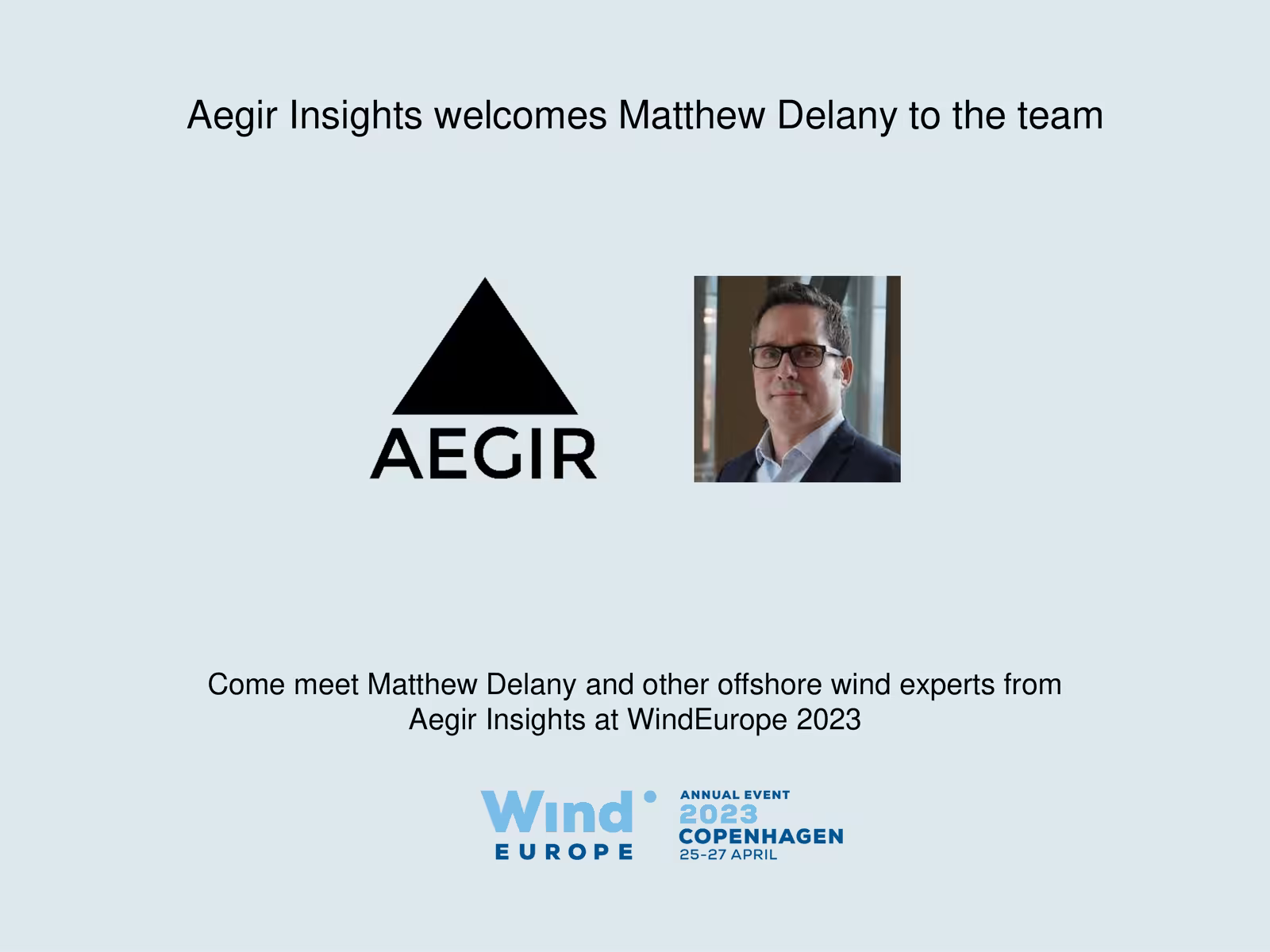 Matthew Delany joins Aegir Insights.